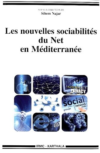 Les Nouvelles Sociabilités Du Net En Méditerranée