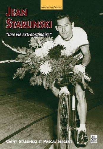 Jean Stablinski - Une Vie Extraordinaire