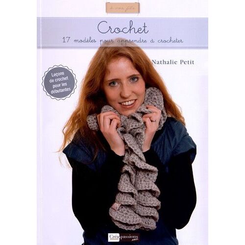 Crochet - 17 Modèles Pour Apprendre À Crocheter