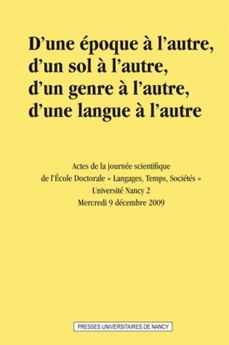 D'une Époque À L'autre, D'un Sol À L'autre, D'une Genre À L'autre, D'une Langue À L'autre