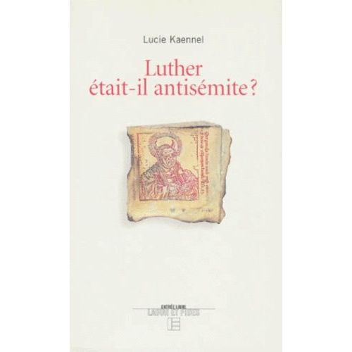 Luther Etait-Il Antisemite ?