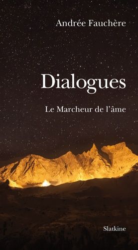 Dialogues - Le Marcheur De L'âme