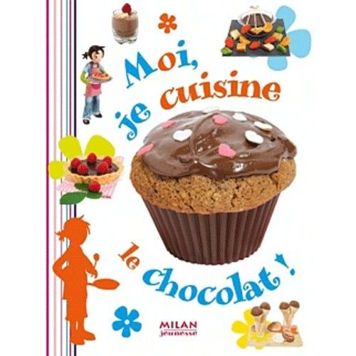 Moi, Je Cuisine Le Chocolat