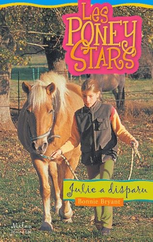 Les Poney Stars Tome 6 - Julie A Disparu