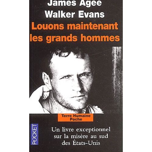 Louons Maintenant Les Grands Hommes - Alabama : Trois Familles De Métayers En 1936