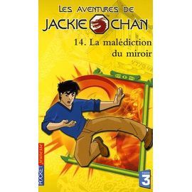 Les Aventures De Jackie Chan Tome 14 - La Malédiction Du Miroir
