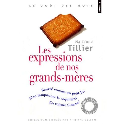 Les Expressions De Nos Grands-Mères