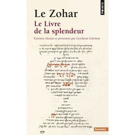 Le Zohar - Le Livre De La Splendeur