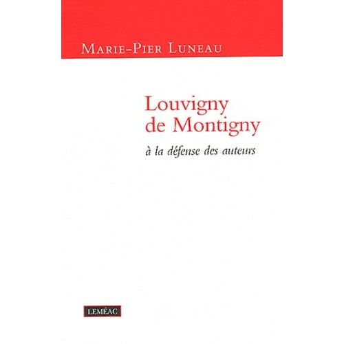 Louvigny De Montigny À La Défense Des Auteurs