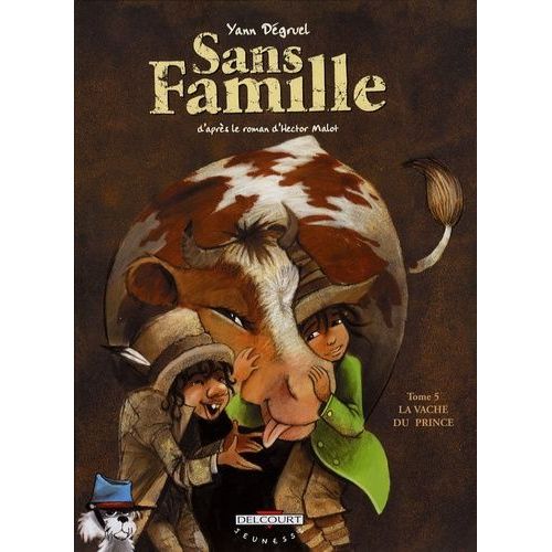 Sans Famille - Tome 5 - La Vache Du Prince
