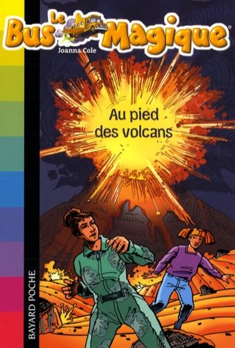 Le Bus Magique Tome 15 - Au Pied Des Volcans