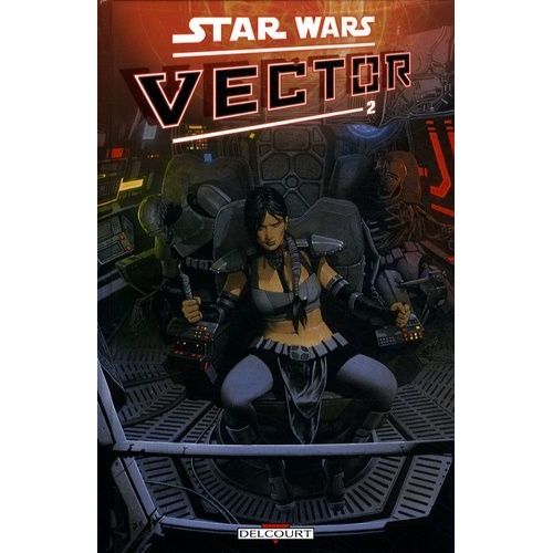 Star Wars Vector - Tome 2