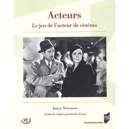Acteurs - Le Jeu De L'acteur De Cinéma