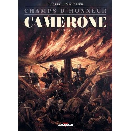 Champs D'honneur - Tome 4 - Camerone - Avril 1863