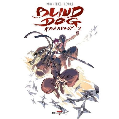 Blind Dog Rhapsody - Tome 2