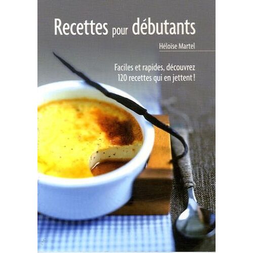 Recettes Pour Débutants - Tome 2