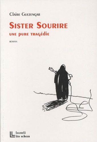 Sister Sourire - Une Pure Tragédie