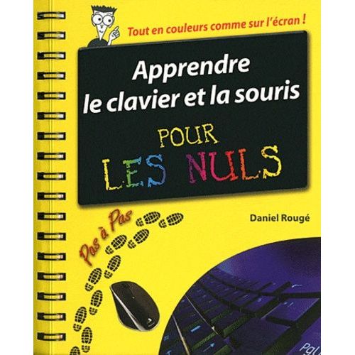 Apprendre Le Clavier Et La Souris Pas À Pas Pour Les Nuls