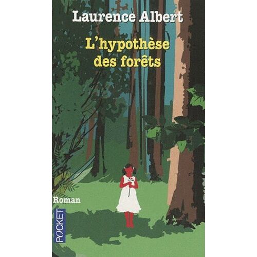 L'hypothèse Des Forêts