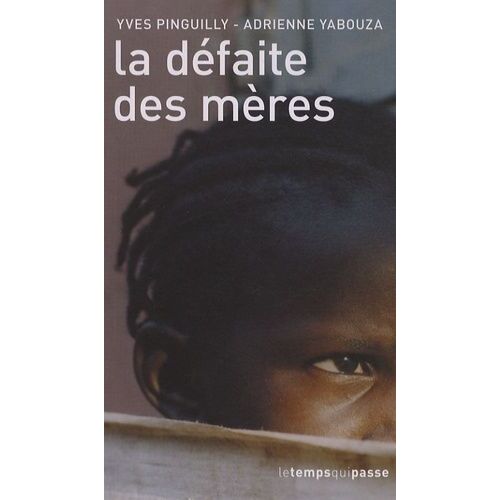 La Défaite Des Mères