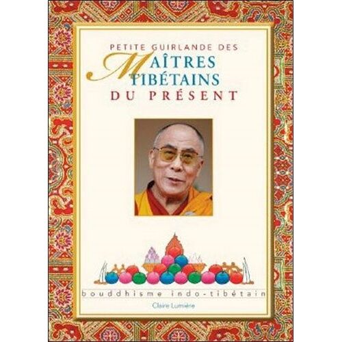 Petite Guirlande Des Maîtres Tibétains Du Présent