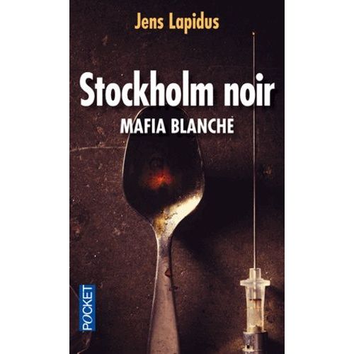 Stockholm Noir Tome 2 - Mafia Blanche