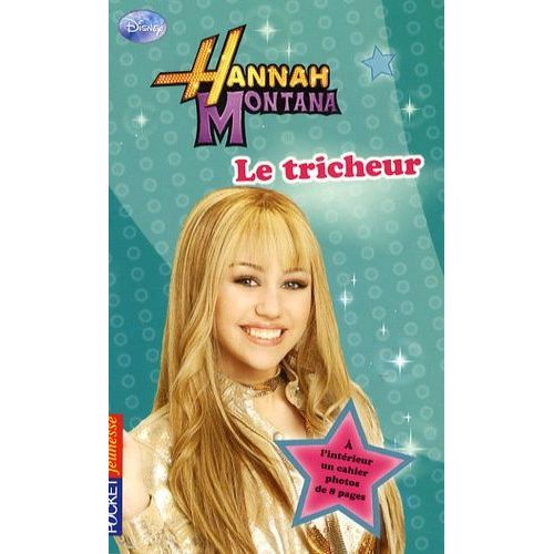 Hannah Montana Tome - Le Tricheur
