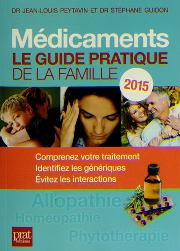Médicaments - Le Guide Pratique De La Famille
