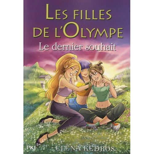 Les Filles De L'olympe - Tome 6 - Le Dernier Souhait