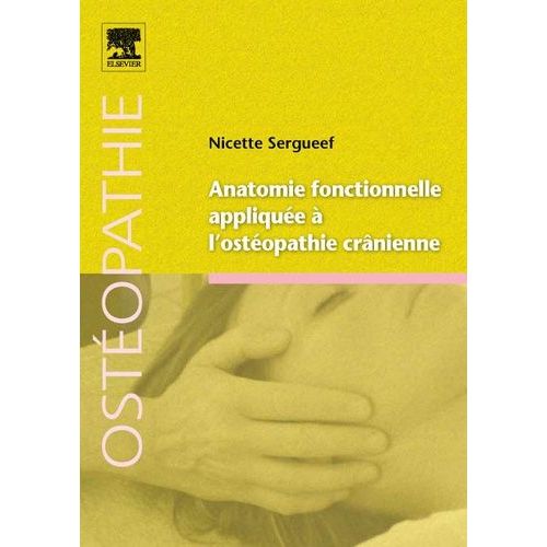 Anatomie Fonctionnelle Appliquée À L'ostéopathie Crânienne