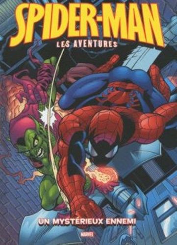 Spider-Man : Les Aventures Tome 9 - Un Mystérieux Ennemi