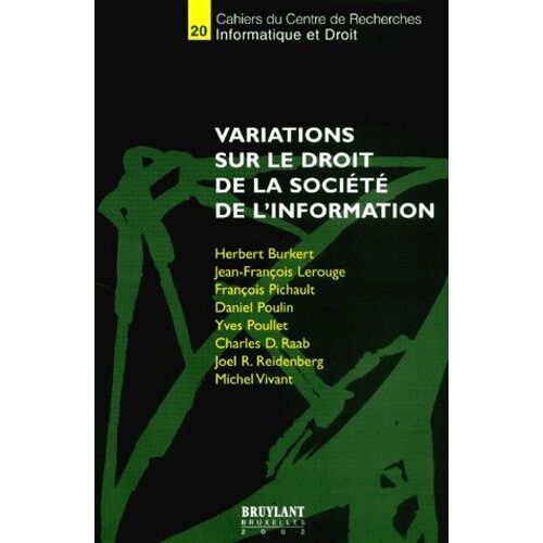 Variations Sur Le Droit De La Société De L'information