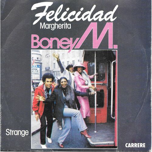 Boney M. : Felicidad (Margherita) / Strange [Vinyle 45 Tours 7"] 1980