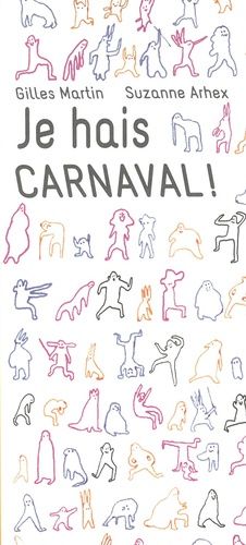 Je Hais Carnaval !