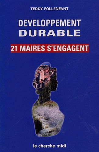 Développement Durable - 21 Maires S'engagent