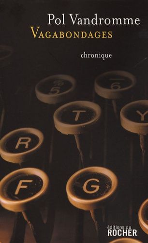 Vagabondages - Chroniques Buissonnières