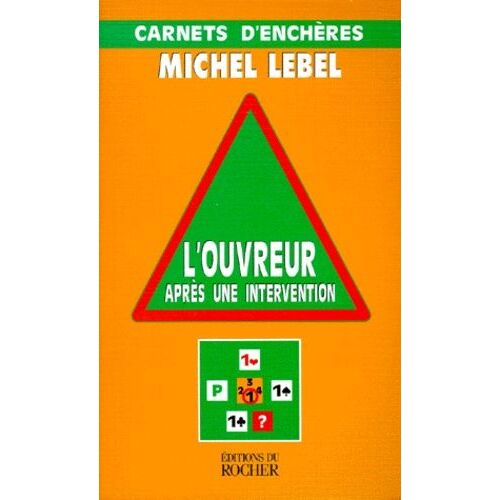 L'ouvreur Après Une Intervention - Carnets D'enchères