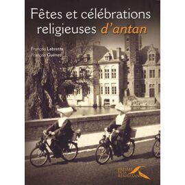 Fêtes Et Célébrations Religieuses D'antan