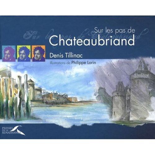 Sur Les Pas De Chateaubriand