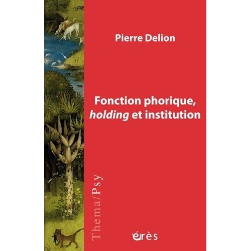 Fonction Phorique, Holding Et Institution