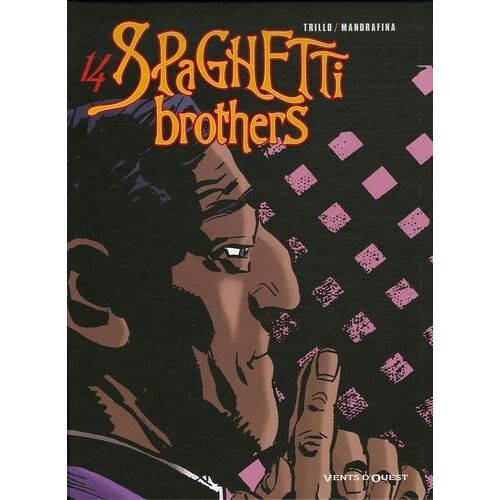 Spaghetti Brothers Tome 14
