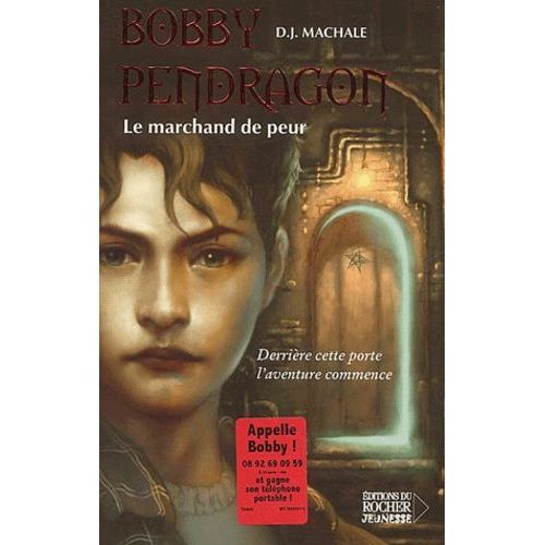 Bobby Pendragon - Tome 1 - Le Marchand De Peur