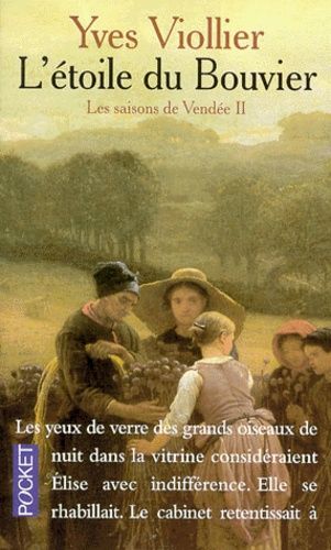Les Saisons De Vendée Tome 2 : L'étoile Du Bouvier