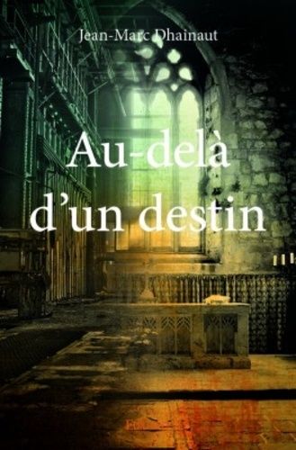 Au-Delà D'un Destin