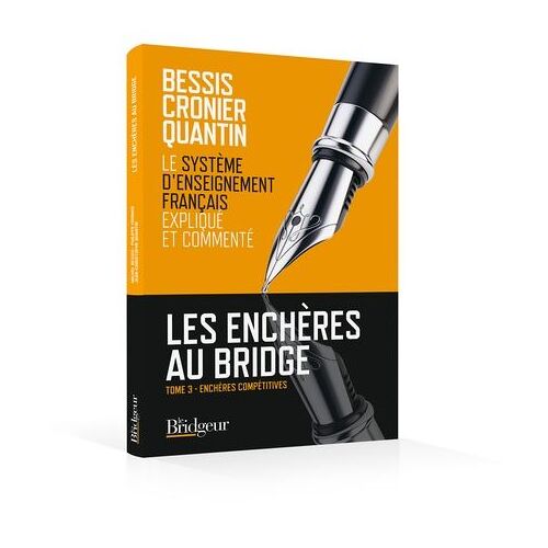 Les Enchères Au Bridge - Tome 3, Enchères Compétitives