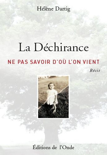 La Déchirance - Ne Pas Savoir D'où L'on Vient