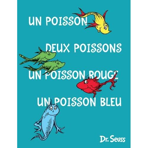 Un Poisson Deux Poisson Un Poisson Rouge Un Poisson Bleu