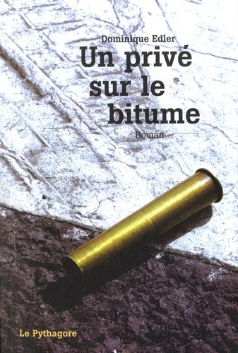 Un Privé Sur Le Bitume