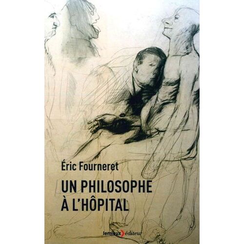 Un Philosophe À L'hôpital