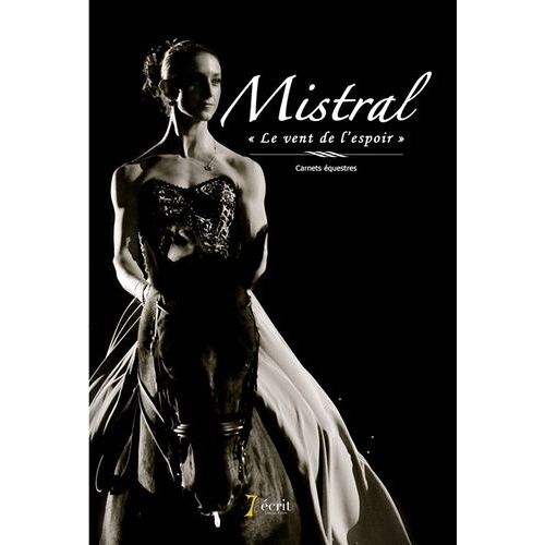 Mistral, Le Vent De L'espoir